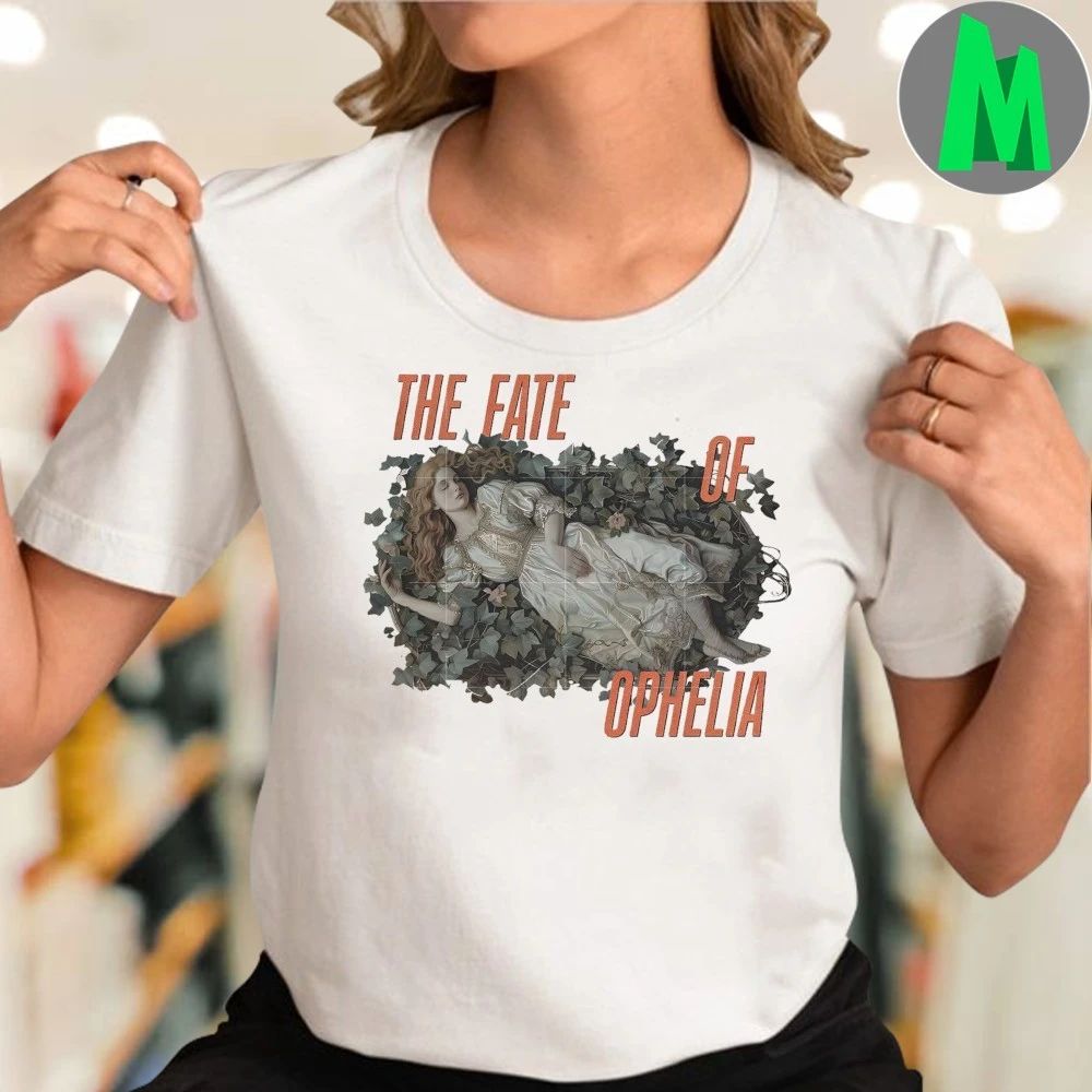 The Fate of ophelia Shirt