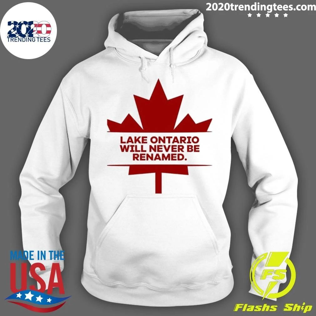 Lake Ontario 2026 Will Never Be Renamed Shirt