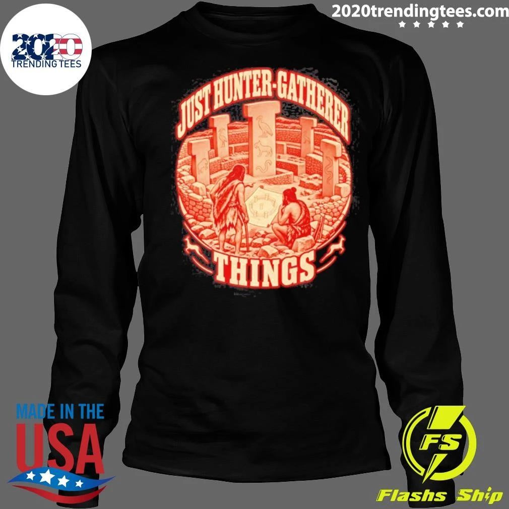Just Hunter-gatherer Things Gobekli Tepe Shirt