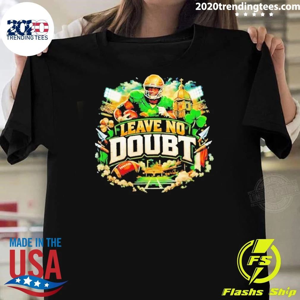Notre Dame Fighting Irish 2026 Leave No Doubt Shirt