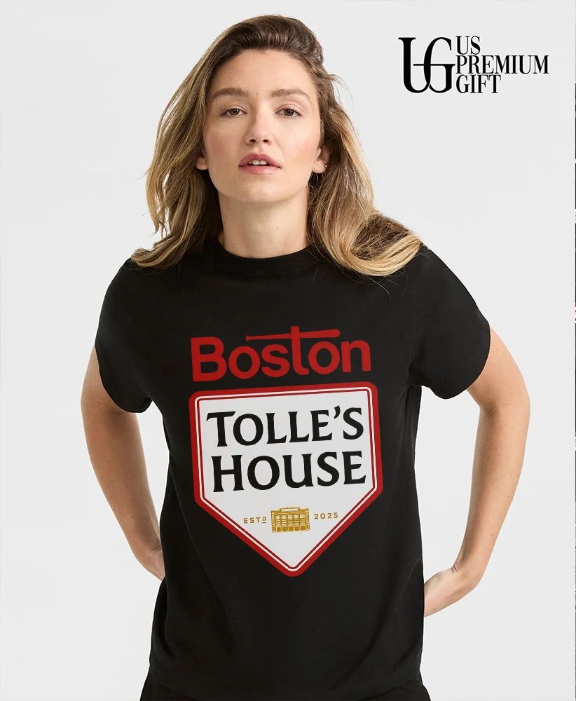Tolle’s House Boston Baseball Estd 2025 shirt