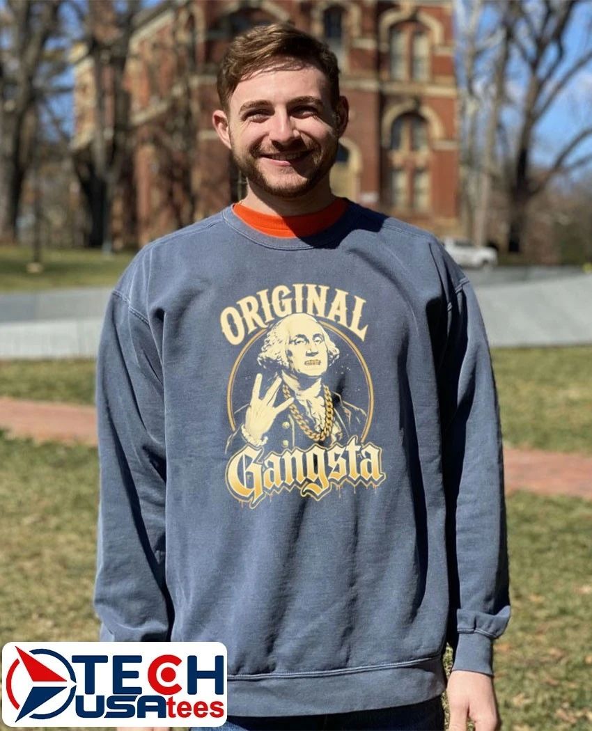 George Washington Original Gangsta shirt