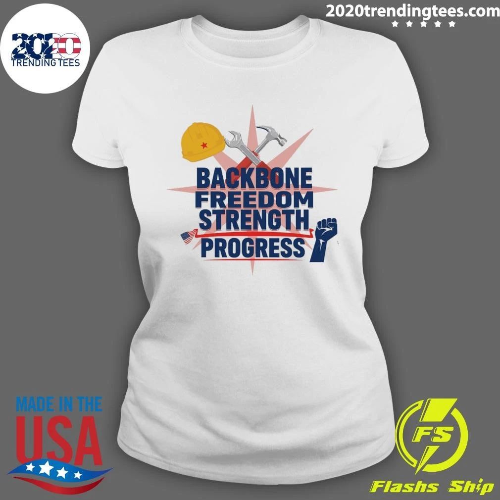 Labor Day Backbone Freedom Strength Progress Shirt