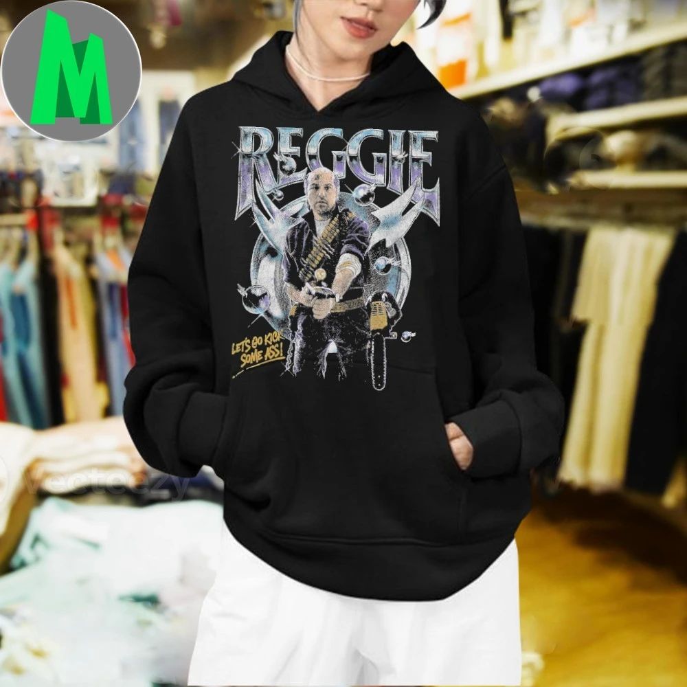 Reggie Let’s Go Kick Some Ass Shirt