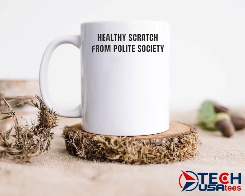 Healthy scratch from polite society shirt
