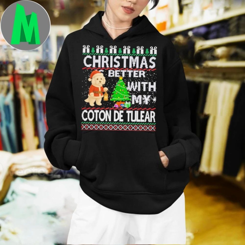 Christmas is better with my Coton De Tulear Shirt