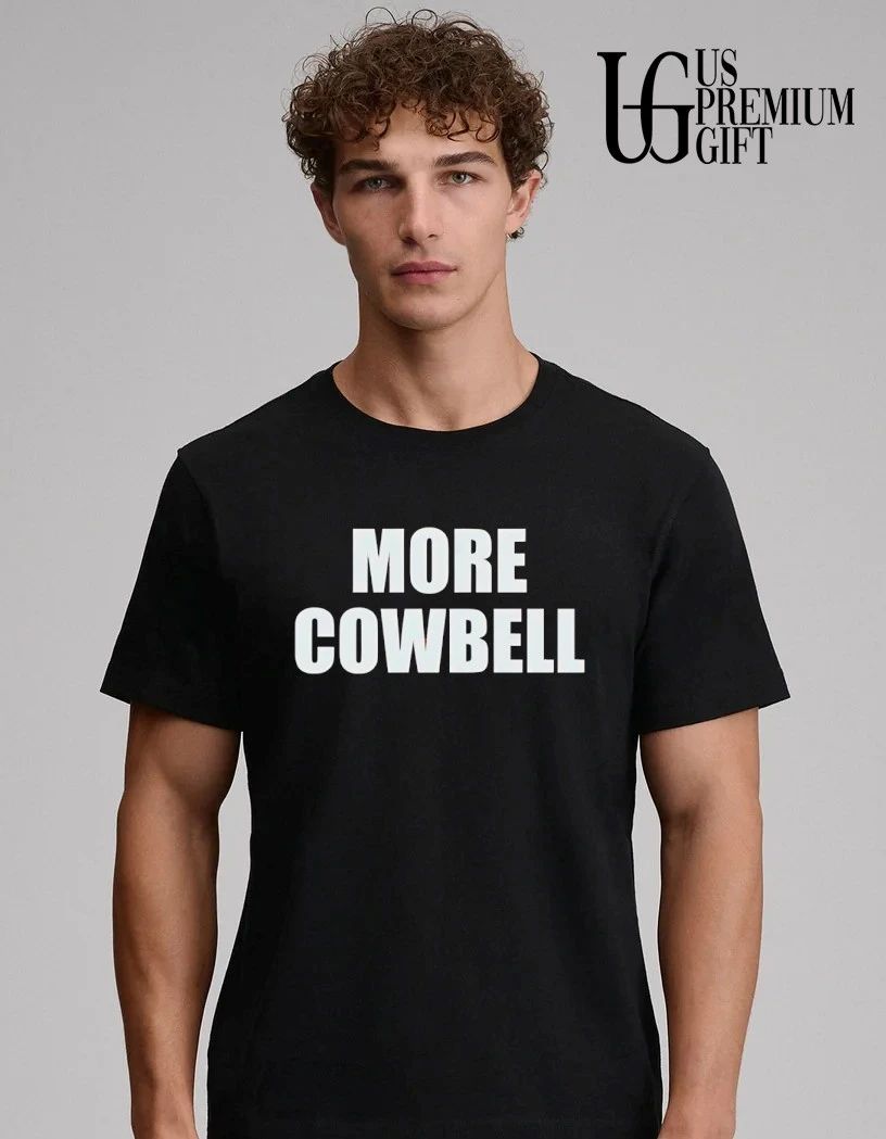 More Cowbell shirt