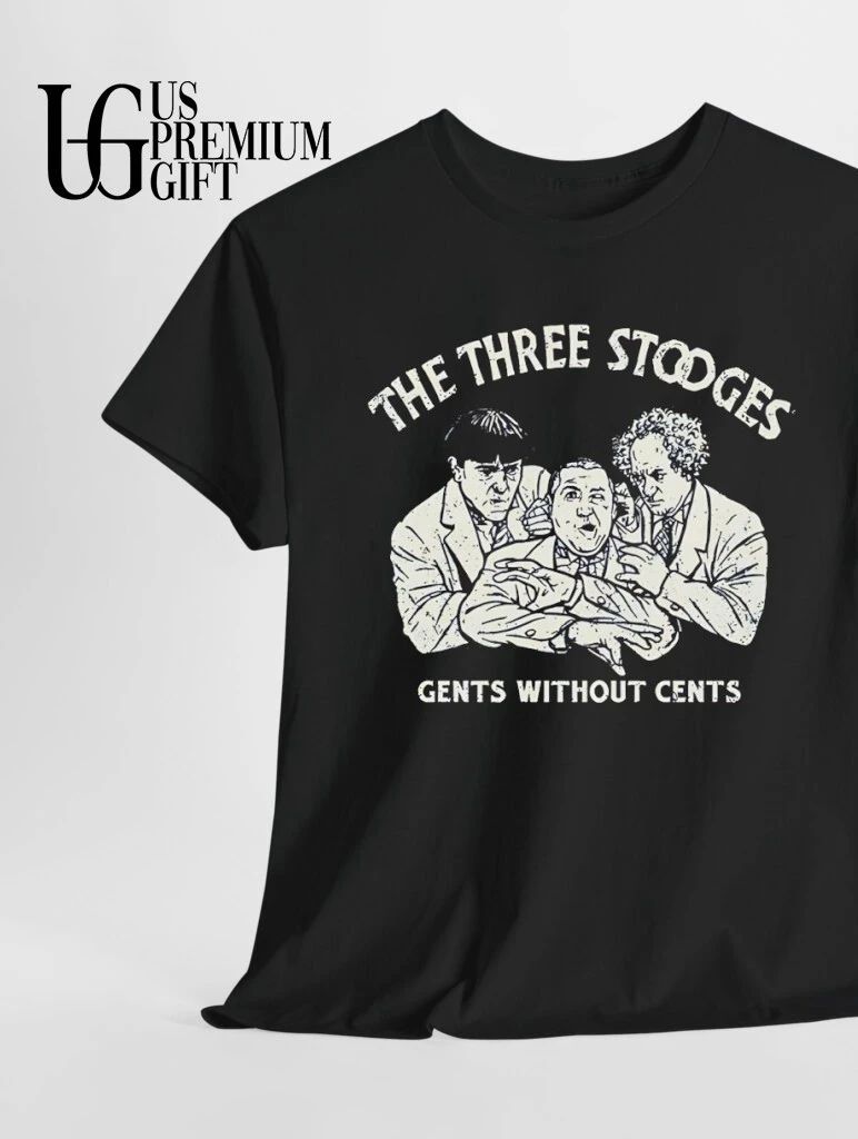 Three stooges without gents without cents shirt