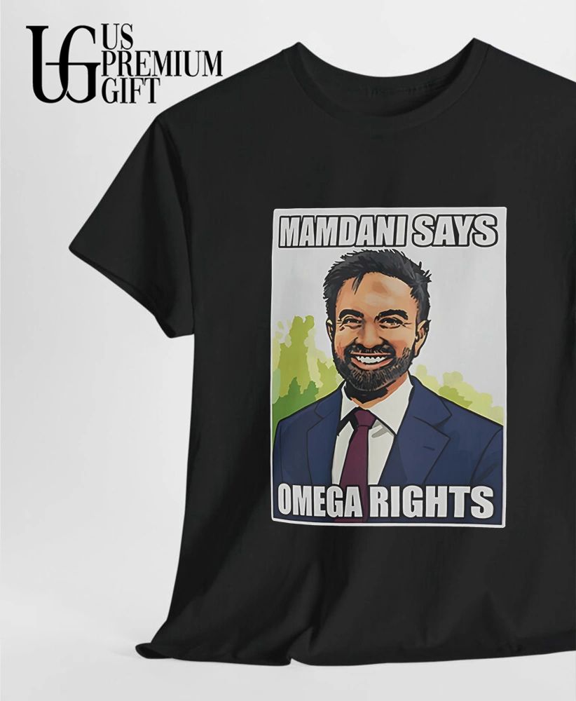New York Zohran Mamdani Says Omega Rights shirt