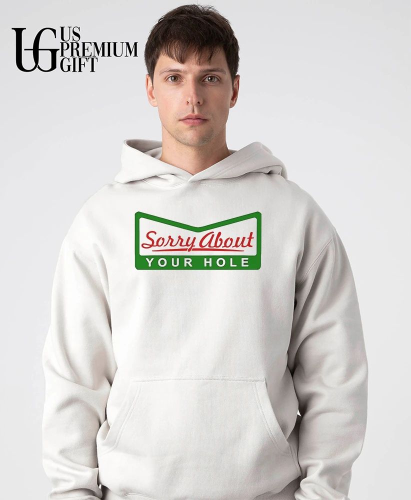 Sorry About Your Hole logo shirt