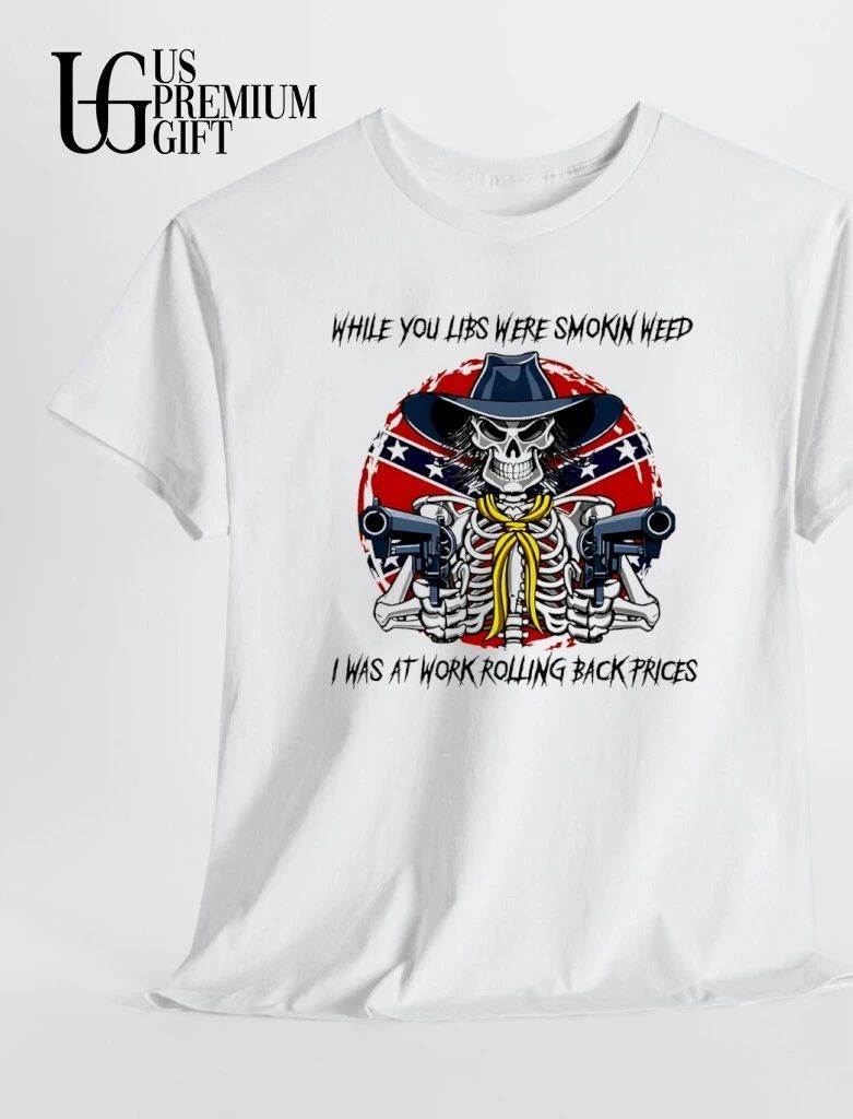 While you libs were smokin weed I was at work rolling back prices shirt