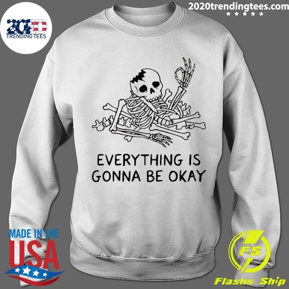 Broken Skeleton Everything Is Gonna Be Okay Shirt