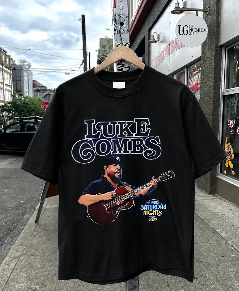 Luke Combs 2027 Tour Dates My Kinda Saturday Night shirt