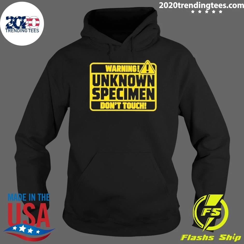 Warning Unknown Specimen Don’t Touch Caution Shirt