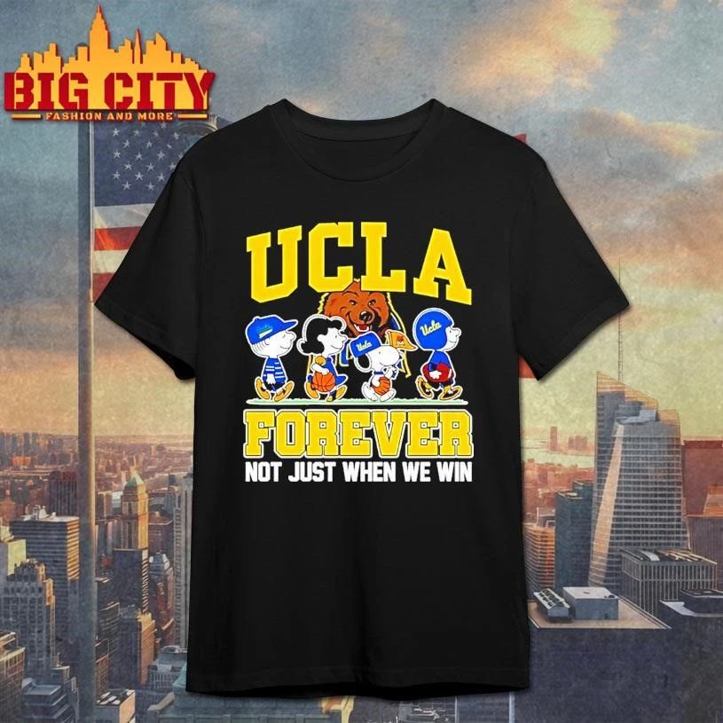 Peanuts Characters Ucla Bruins Forever Not Just When We Win Graphic Shirt