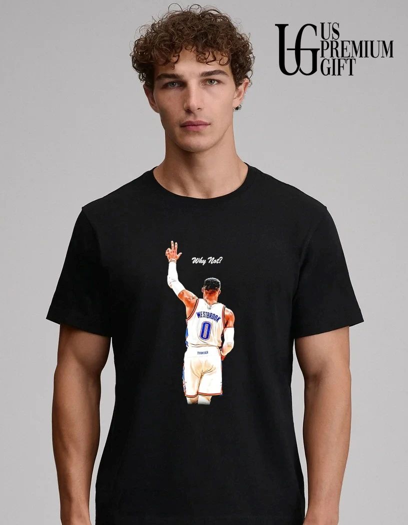 The Brodie Why Not Russell Westbrook Oklahoma City Thunder basketball shirt