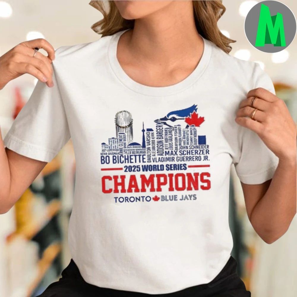 2025 Toronto Blue Jays World Series Champions Players name city skyline logo and city shirt