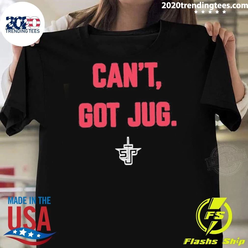 Can’t Got Jug St. Joseph’s University Shirt