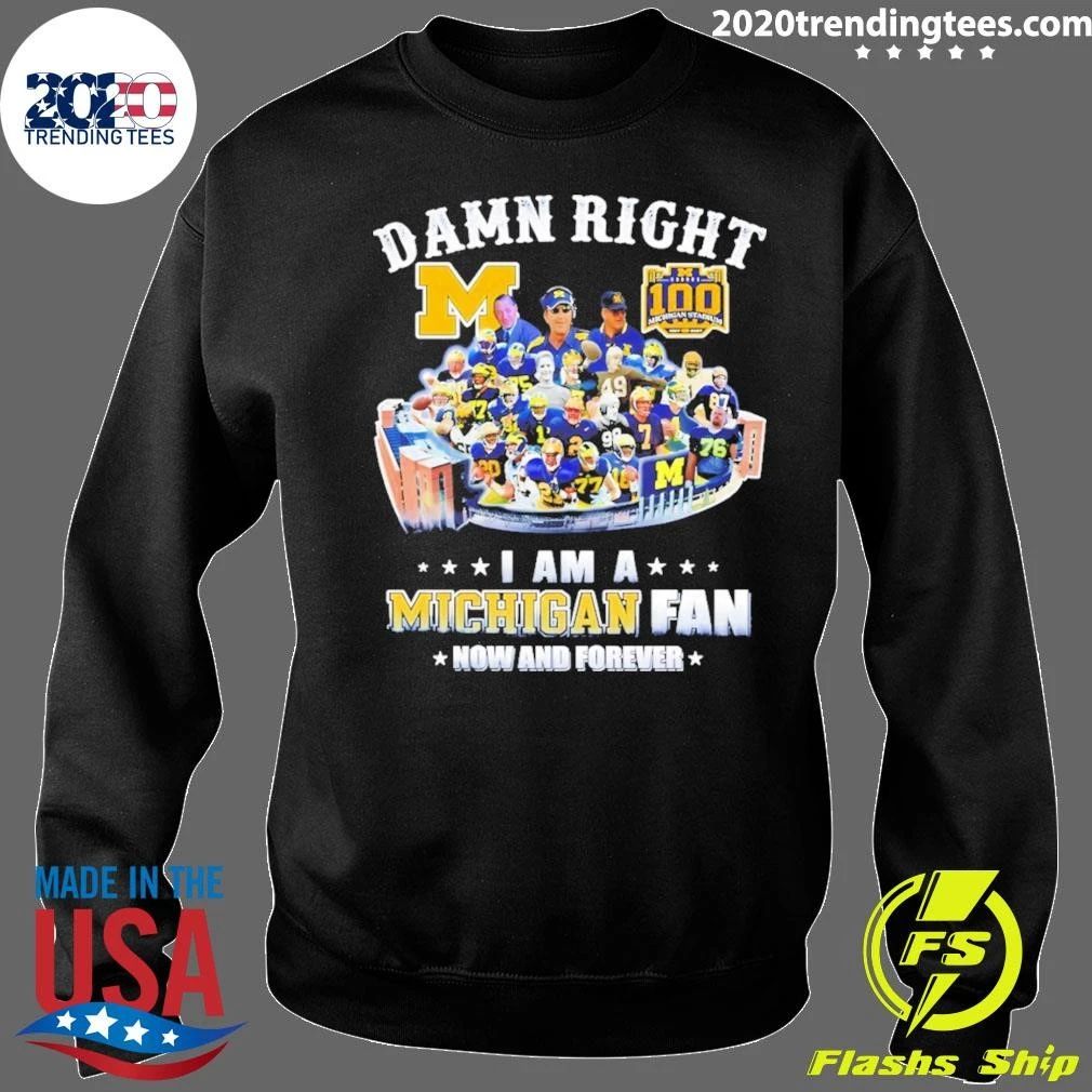 Michigan Wolverines Football Player Stadium Collage Damn Right I Am A Fan Shirt