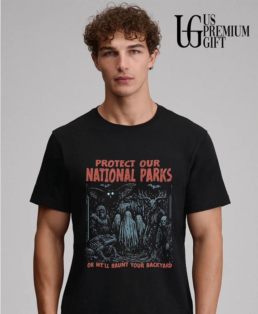 Protect Our Parks or we’ll haunt your backyard shirt