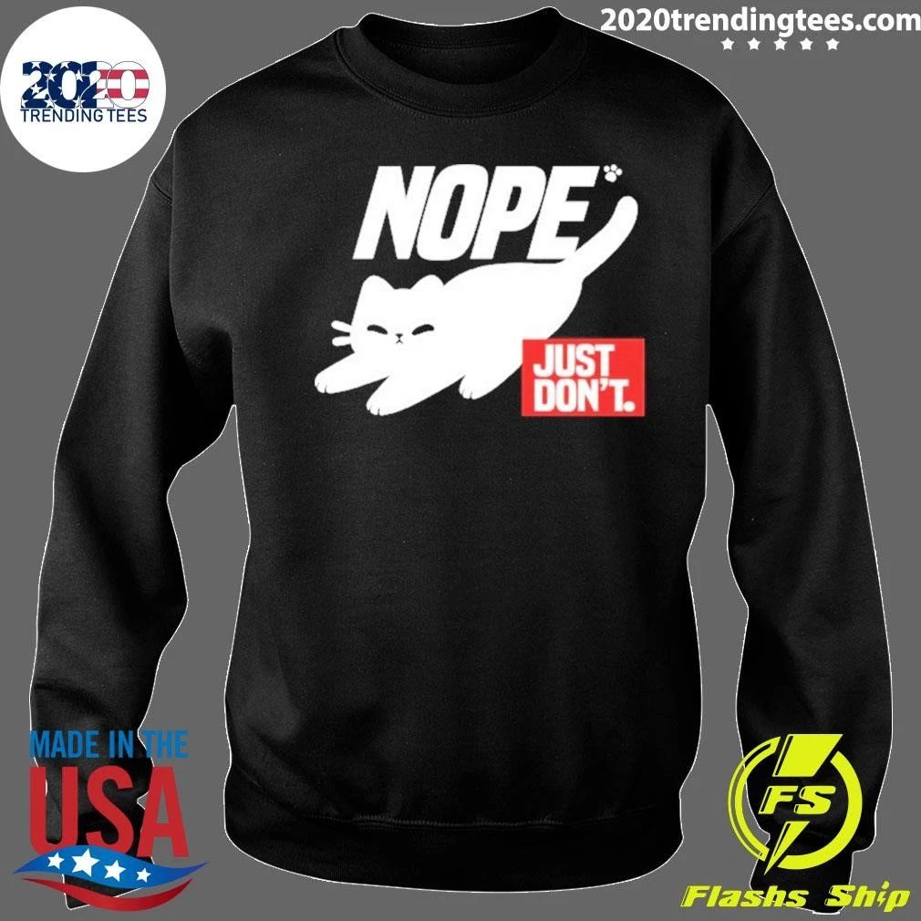 Nope Just Don’t Cat Parody Logo Shirt