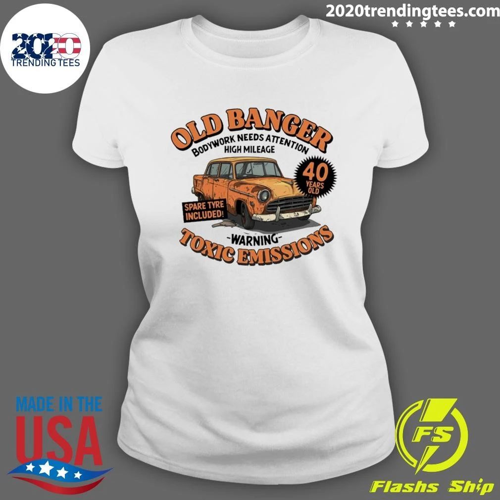 Old Banger Bodywork Needs Attention High Mileage Warning Toxic Emissions Shirt