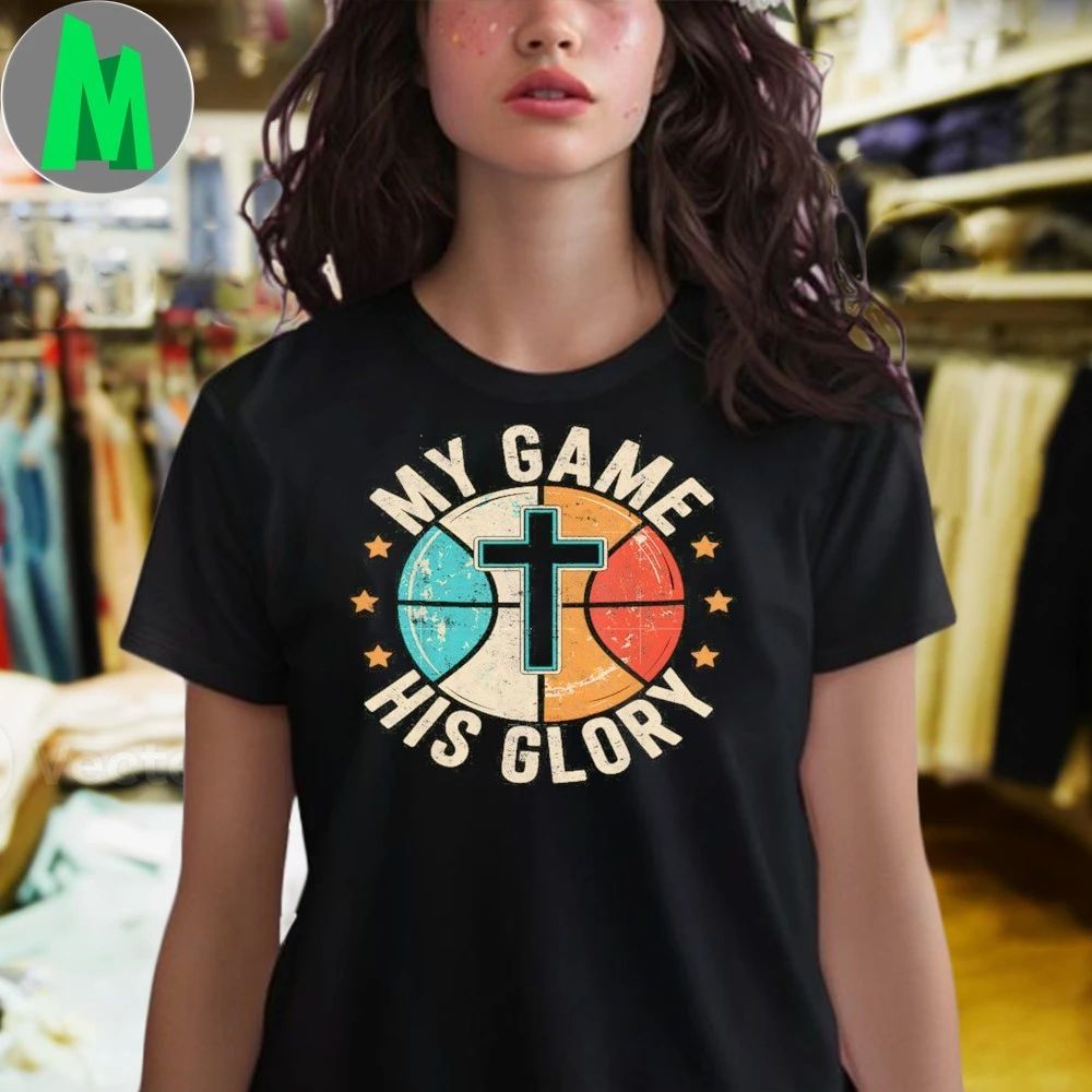 My Game His Glory Jesus Christ Christian Basketball Player Shirt