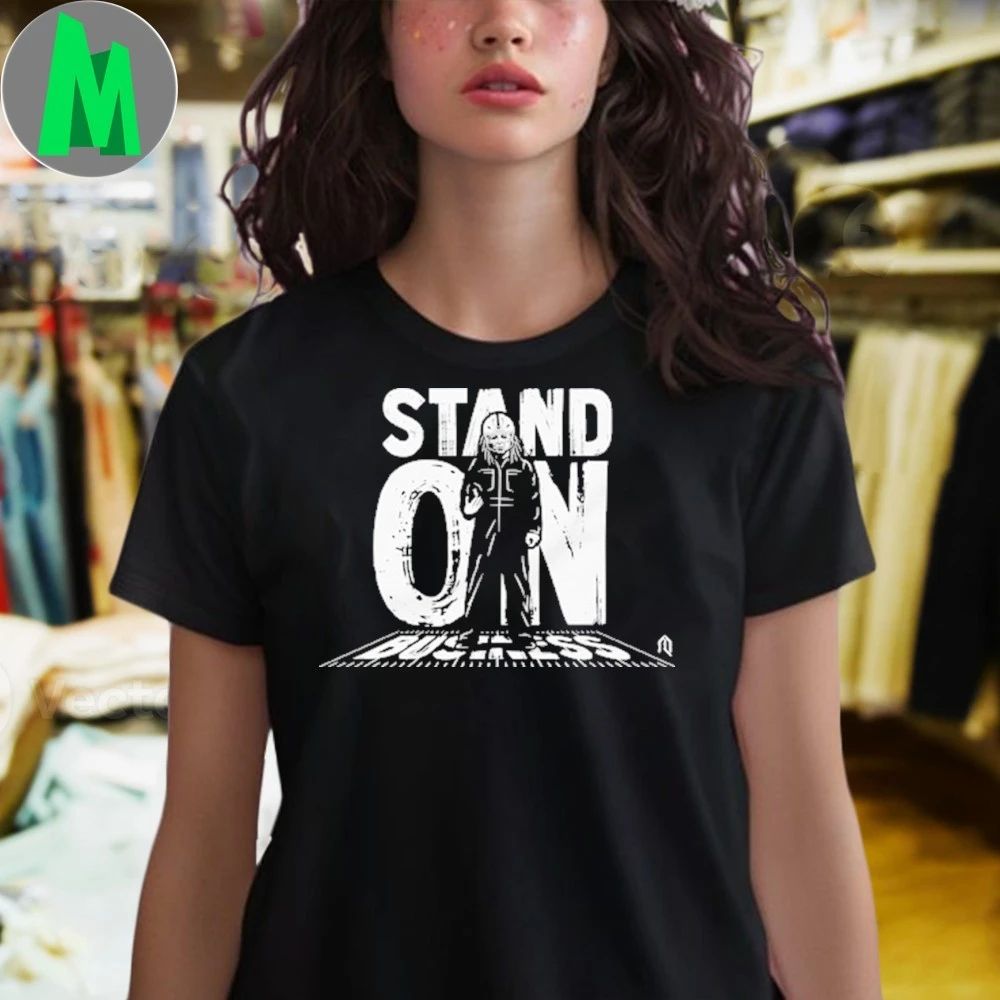 Stand On Business Shirt