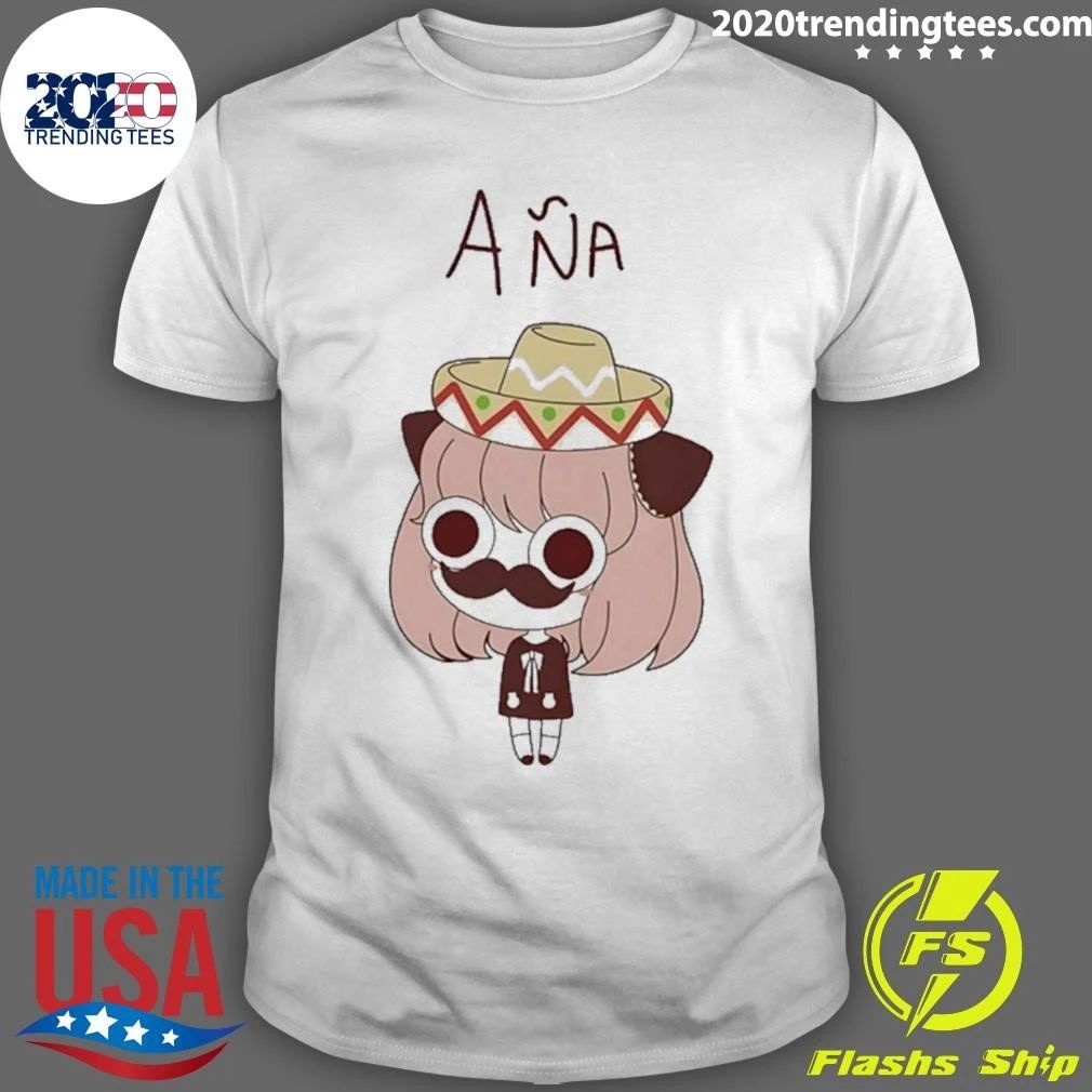 Anya Forger Aña Sombrero And Mustache Meme Shirt