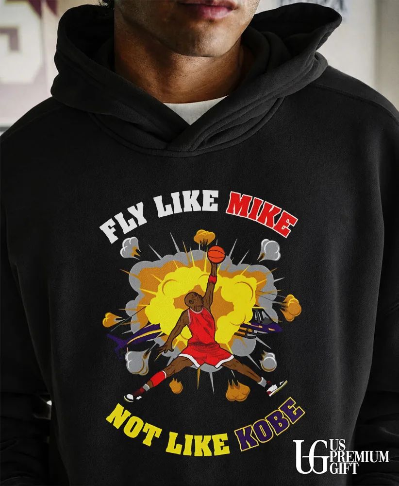 Fly Like Mike Not Like Kobe shirt