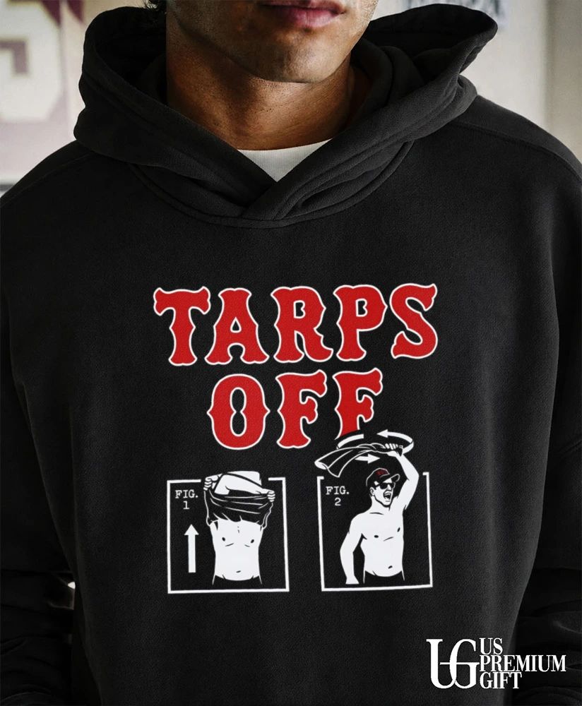 Tarps Off Boston Baseball shirt