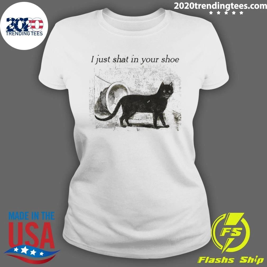 Cat I Just Shat In Your Shoe Shirt