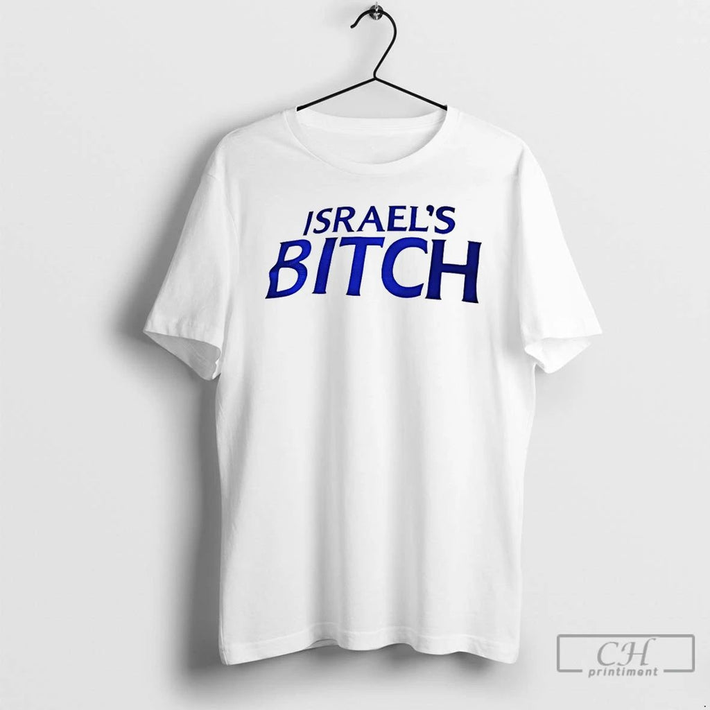 Classic Isreals Bitch Anti Trump