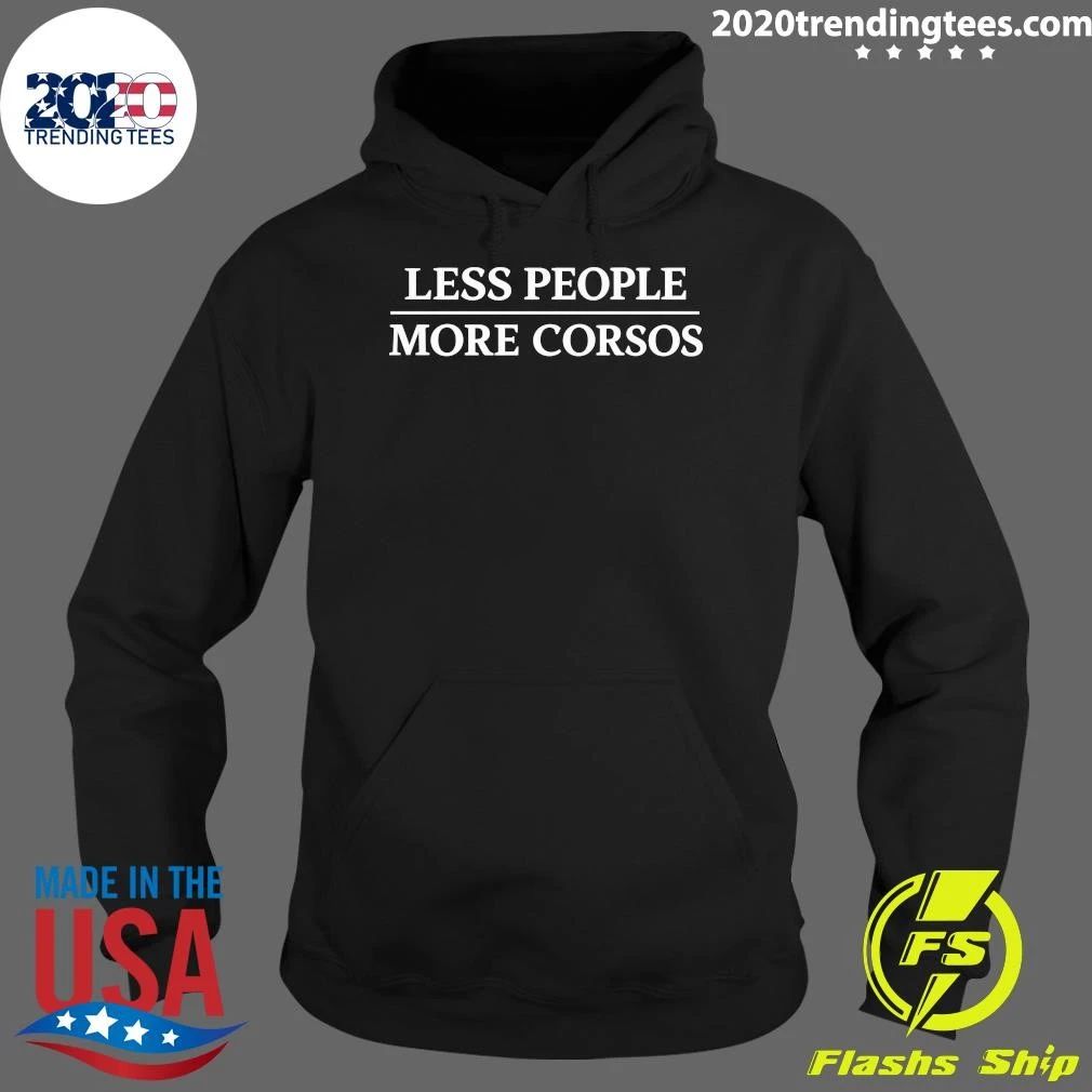 Less People More Corsos Shirt