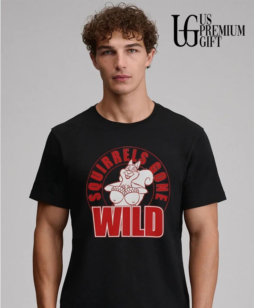 Squirrels Gone Wild shirt