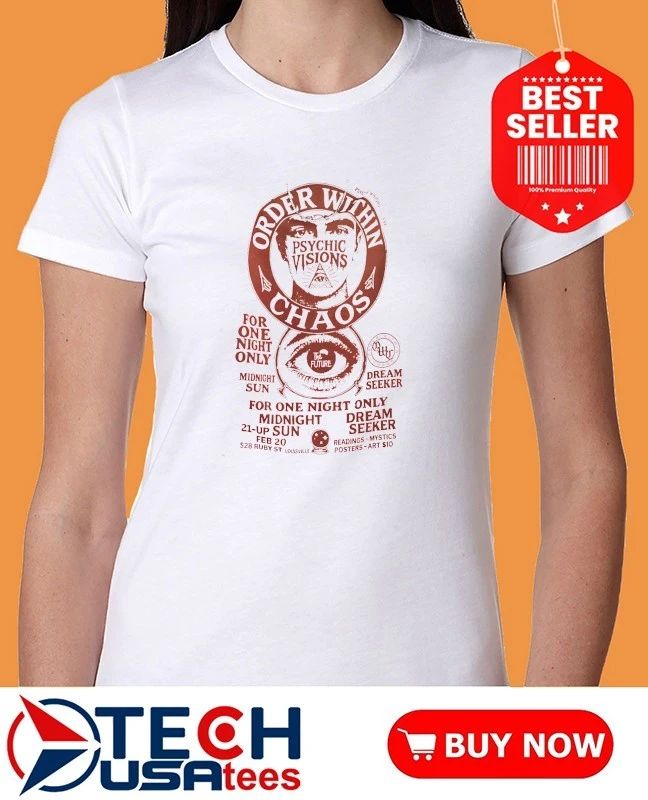 Order Within Chaos for one night only shirt