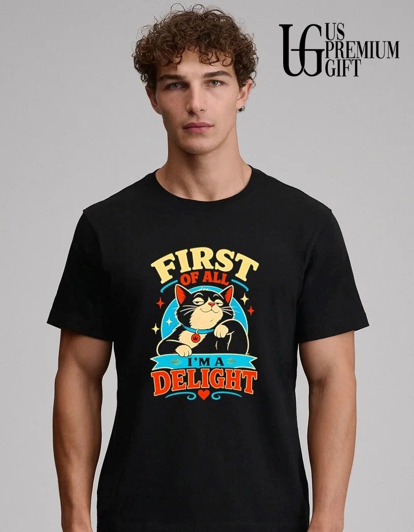 Cat first of all i’m a delight distressed shirt