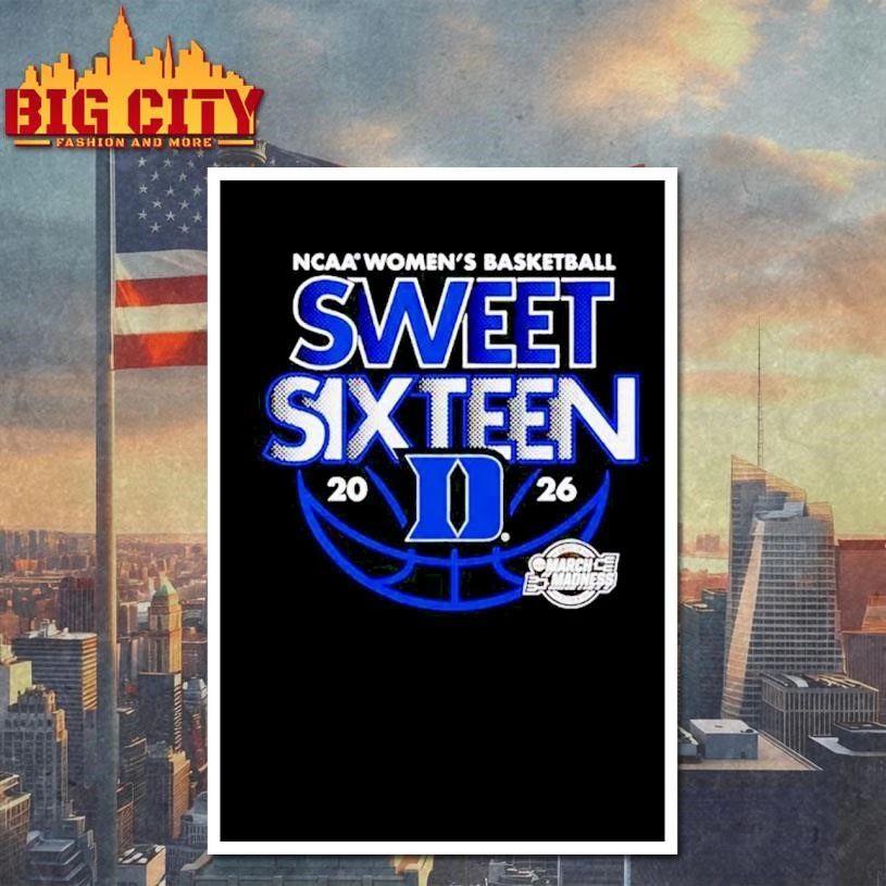 Duke Women’s Basketball 2026 NCAA March Madness Sweet Sixteen Shirt