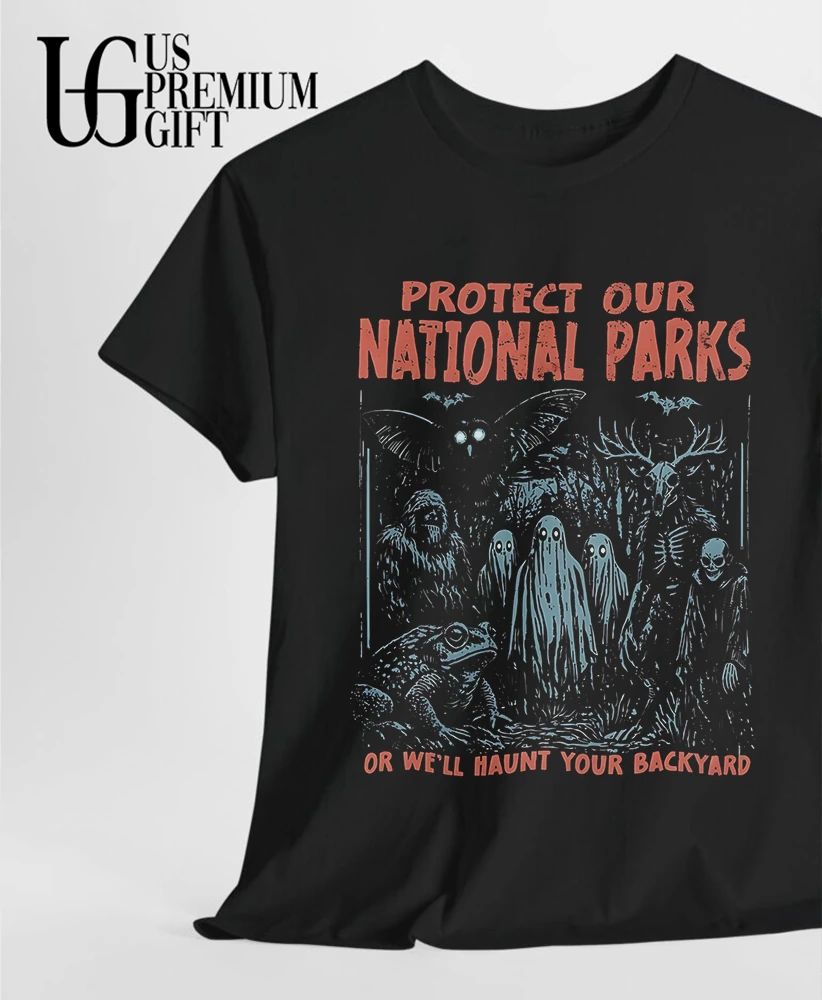 Protect Our Parks or we’ll haunt your backyard shirt