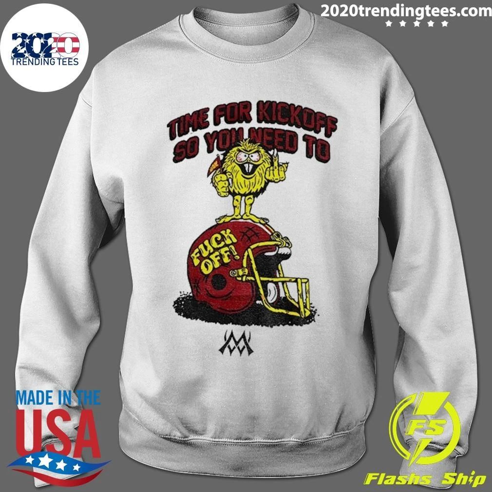 Time For Kick Off You Need To Fuck Off Hail Football Helmet Shirt