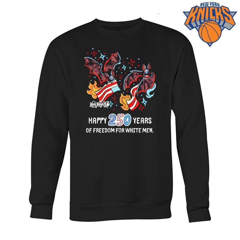 Happy 250 Years Of Freedom For White Men Hex Reject Bats shirt