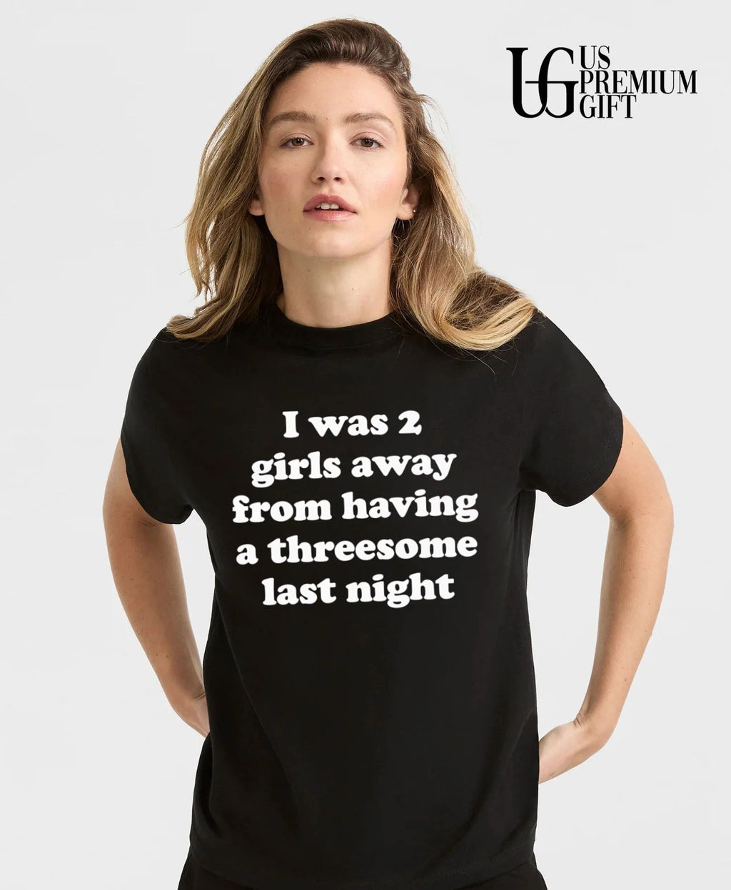 I was 2 girls away from having a threesome last night shirt