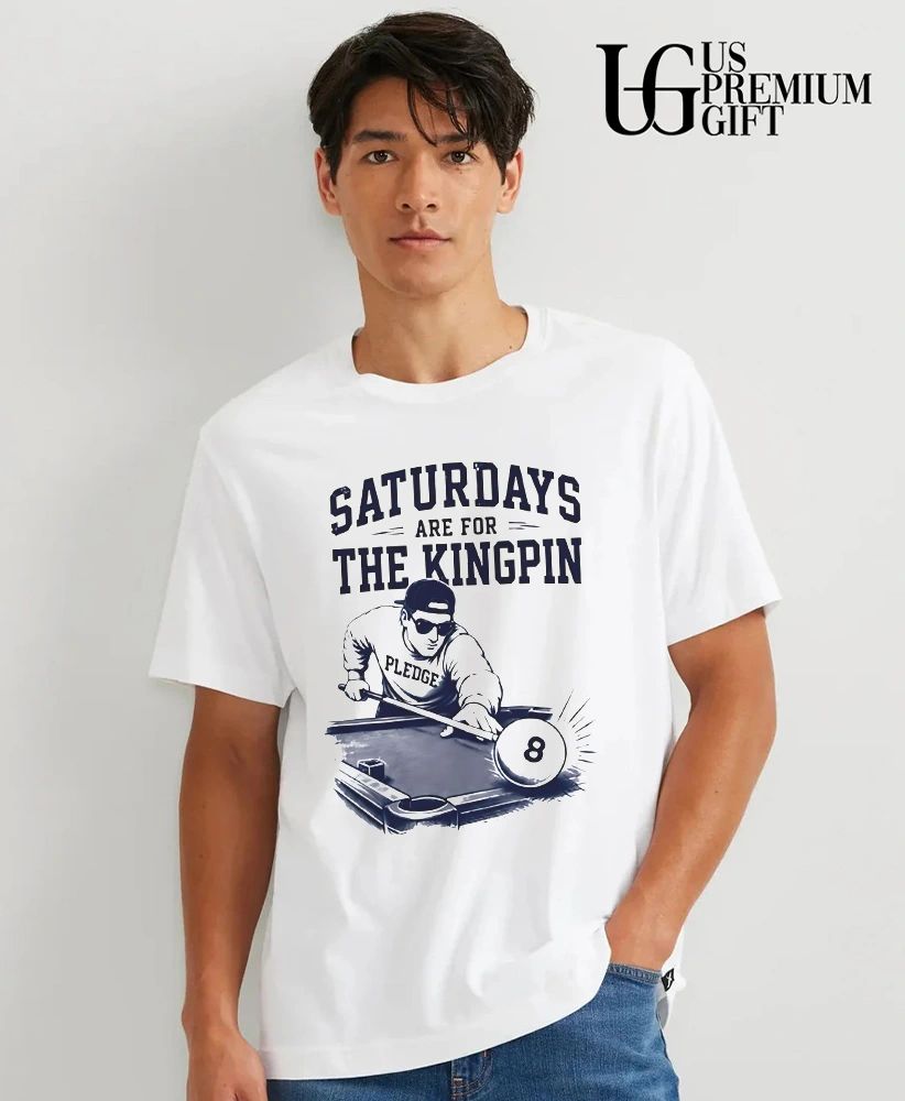 Saturdays are For The Kingpin Pledge shirt