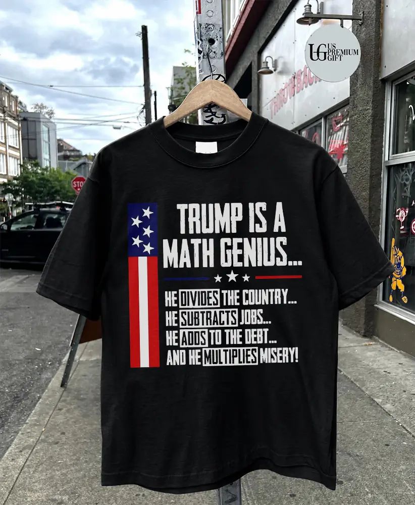 Trump Is Math Genius shirt