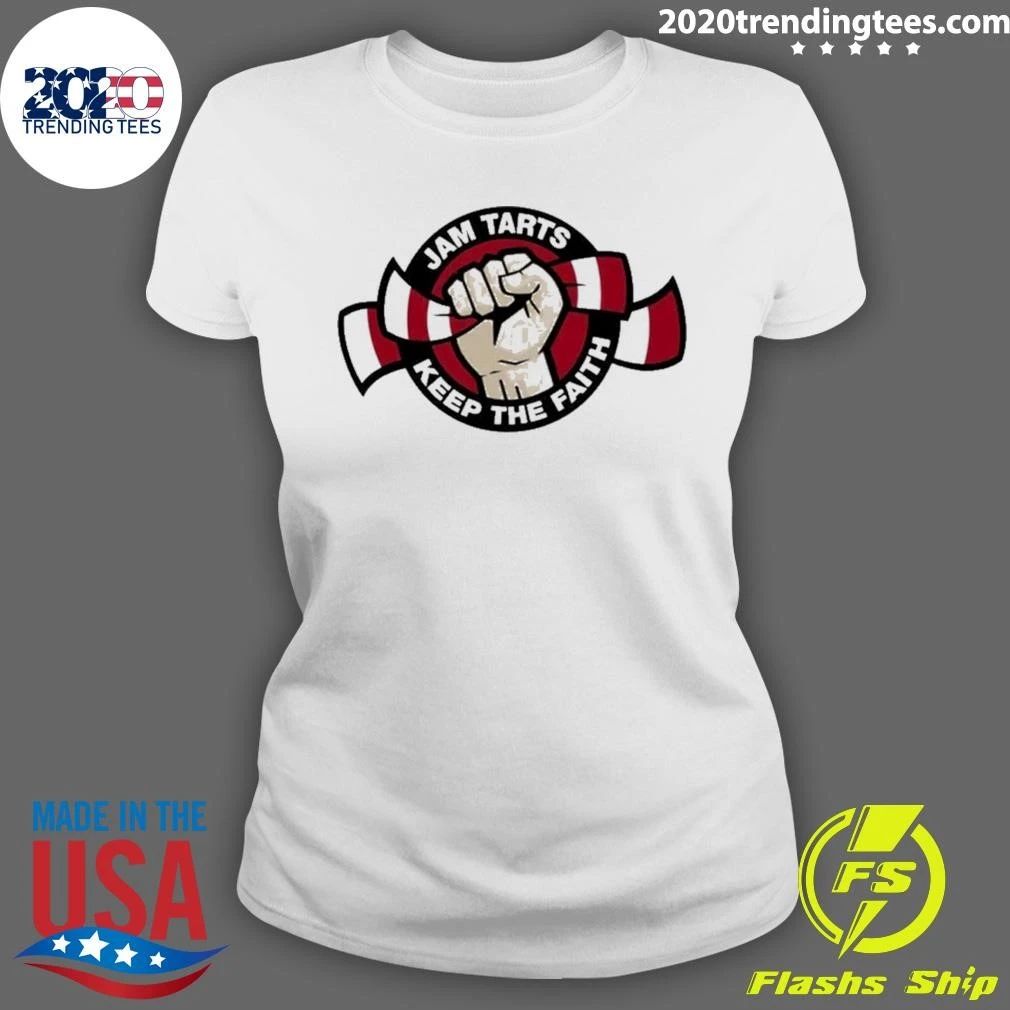 Jam Tarts Keep The Faith shirt