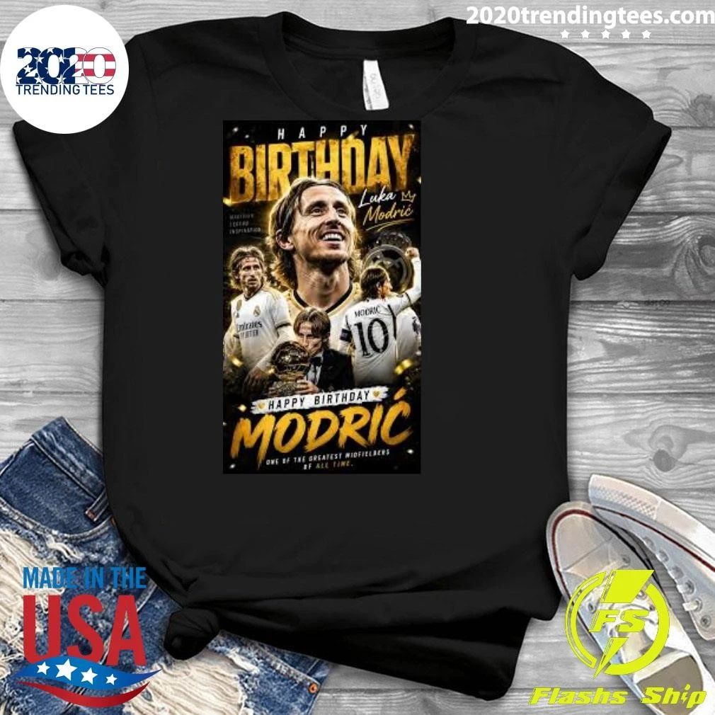 Happy Birthday to the Greatest Midfielder Oof Our Generation, Luka Modrić Shirt