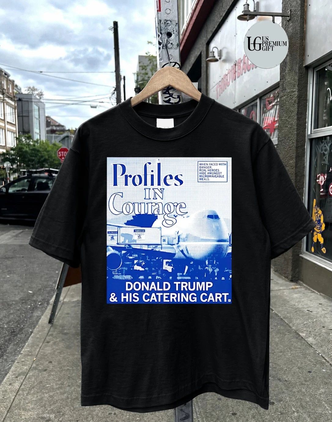 Profiles In Courage Donald Trump and his catering cart shirt