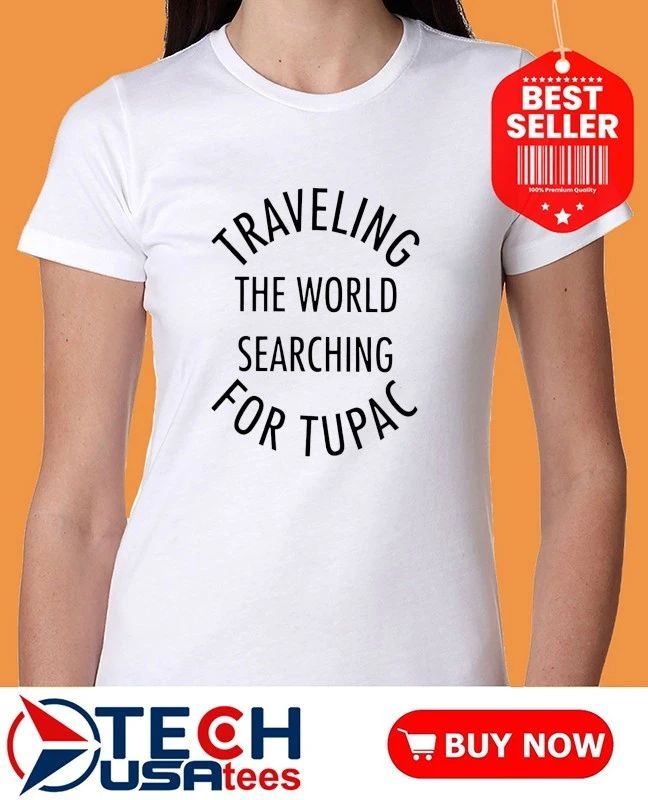 Traveling the World searching for Tupac shirt