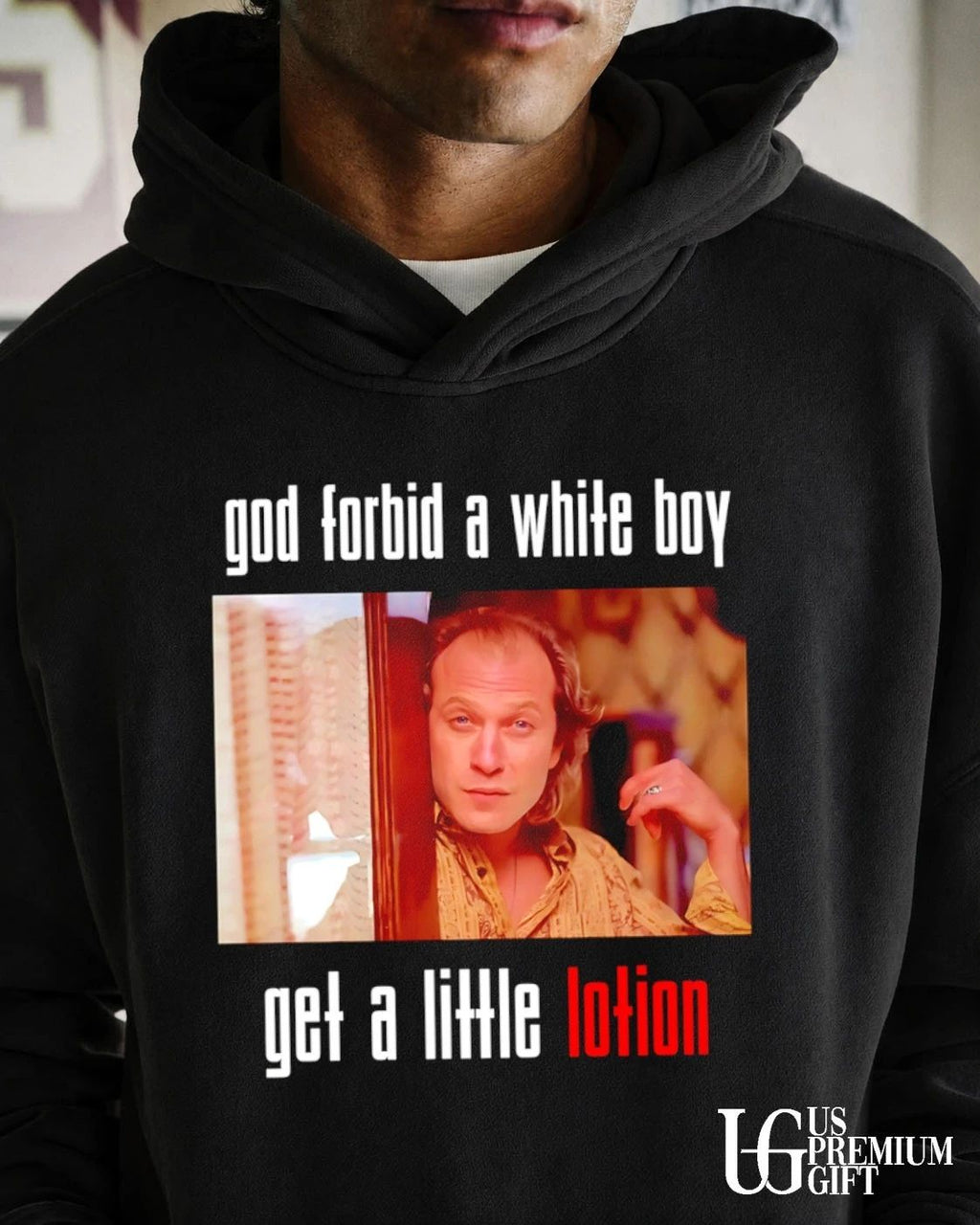 God Forbid A White Boy Get A Little Lotion shirt