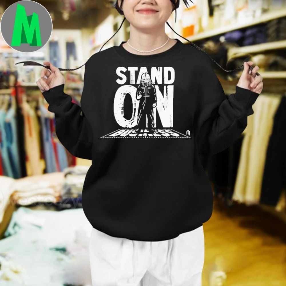Stand On Business Shirt